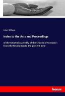 Index to the Acts and Proceedings di John Wilson edito da hansebooks