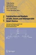 Construction and Analysis of Safe, Secure, and Interoperable Smart Devices edito da Springer Berlin Heidelberg