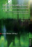 linguistics@schools - Abenteuer Sprachwissenschaft edito da Lang, Peter GmbH