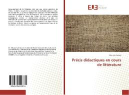 Précis didactiques en cours de littérature di Moussa Camara edito da Editions universitaires europeennes EUE