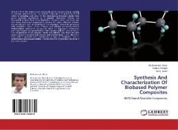 Synthesis And Characterization Of Biobased Polymer Composites di Muhammad Nisar, Rashid Ahmad, Tariq Yasin edito da LAP Lambert Academic Publishing