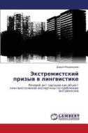 Ekstremistskiy Prizyv V Lingvistike di Medvedeva Dar'ya edito da Lap Lambert Academic Publishing