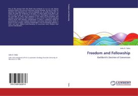 Freedom and Fellowship di John A. Yates edito da LAP Lambert Academic Publishing