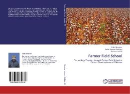Farmer Field School di Nadir Manzoor, Badar Naseem Siddiqui, Muhammad Ali edito da LAP Lambert Academic Publishing