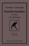 Neuzeitliche Körperschule di Alfred Andreassen, Richard Petersen edito da Vieweg+Teubner Verlag