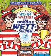 Wo ist Walter? Das große Wettsuchen di Martin Handford edito da FISCHER Sauerländer