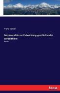 Normentafeln zur Entwicklungsgeschichte der Wirbelthiere di Franz Keibel edito da hansebooks