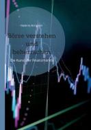 Börse verstehen und beherrschen di Valerio Arrighini edito da Books on Demand