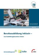 Berufsausbildung inklusiv - was Ausbildungsbausteine leisten edito da wbv Media GmbH