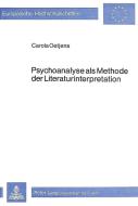 Psychoanalyse als Methode der Literaturinterpretation di Carola Ötjens edito da Lang, Peter GmbH