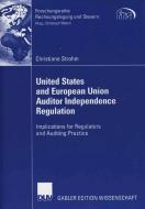 United States and European Union Auditor Independence Regulation di Christiane Strohm edito da Deutscher Universitätsvlg