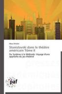 Stanislavski dans le théâtre américain Tôme II di Moez Mrabet edito da PAF