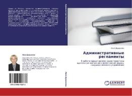 Administratiwnye reglamenty di Lesq Dushakowa edito da LAP LAMBERT Academic Publishing