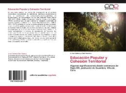 Educación Popular y Cohesión Territorial di Livia Edelmira Polo Romero edito da EAE