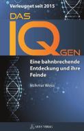 Das IQ-Gen - verleugnet seit 2015 di Volkmar Weiss edito da ARES Verlag