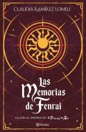 Las Memorias de Fenrai di Claudia Ramírez edito da PLANETA PUB