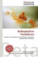 Bulbophyllum Pardalinum edito da Betascript Publishing