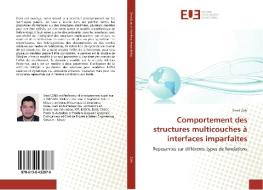 Comportement des structures multicouches à interfaces imparfaites di Smail Zaki edito da Editions universitaires europeennes EUE