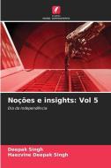 Noções e insights: Vol 5 di Deepak Singh, Haezvine Deepak Singh edito da Edições Nosso Conhecimento