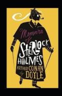 Memoirs Of Sherlock Holmes Annotated di Doyle Arthur Conan Doyle edito da Independently Published
