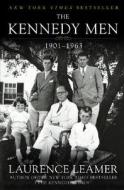The Kennedy Men: 1901-1963 di Laurence Leamer edito da HARPERCOLLINS