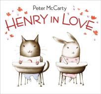 Henry in Love di Peter Mccarty edito da BALZER & BRAY