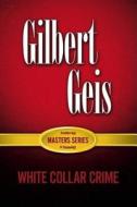 Prentice Hall Masters In Criminology di Henry N. Pontell, Gilbert Geis edito da Pearson Education (us)