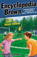 Encyclopedia Brown and the Case of the Soccer Scheme di Donald J. Sobol edito da PUFFIN BOOKS