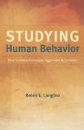 Studying Human Behavior di Helen E. Longino edito da The University Of Chicago Press