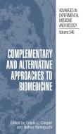 Complementary and Alternative Approaches to Biomedicine edito da SPRINGER NATURE