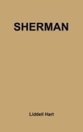 Sherman di Hart Basil H. Liddell, Basil Henry Liddell Hart, Unknown edito da Greenwood