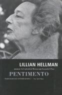Pentimento di Lillian Hellman edito da BACK BAY BOOKS