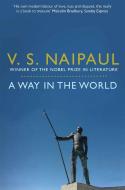 A Way in the World di V. S. Naipaul edito da Pan Macmillan