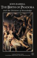 The Birth Of Pandora And The Division Of Knowledge di John Barrell edito da Palgrave Macmillan