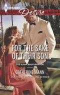 For the Sake of Their Son di Catherine Mann edito da Harlequin Enterprises