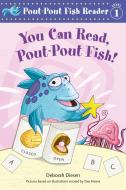 You Can Read, Pout-Pout Fish! di Deborah Diesen edito da FARRAR STRAUSS & GIROUX