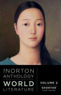 The Norton Anthology of World Literature edito da W W NORTON & CO