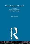 Applied Studies Towards a Sociology of Language di Basil Bernstein edito da Taylor & Francis Ltd