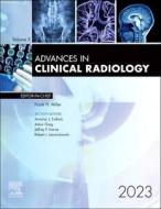 Advances in Clinical Radiology, 2023: Volume 5-1 di Frank H. Miller edito da ELSEVIER