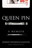 Queen Pin di Jemeker Thompson-Hairston, David Ritz edito da GRAND CENTRAL PUBL