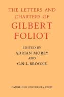 Gilbert Foliot and His Letters di Dom Adrian Morey, C. N. L. Brooke edito da Cambridge University Press