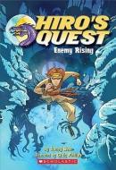 Hiro's Quest #1: Enemy Rising di Tracey West edito da SCHOLASTIC
