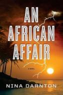 An African Affair di Nina Darnton edito da Viking Books