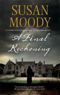 A Final Reckoning di Susan Moody edito da Severn House Publishers Ltd