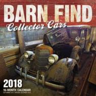 Barn Find Collector Cars 2018 edito da Motorbooks International