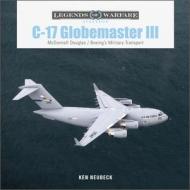 C-17 Globemaster III di Ken Neubeck edito da Schiffer Publishing Ltd