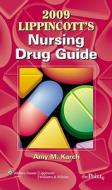 Lippincott's Nursing Drug Guide di Amy Morrison Karch edito da Lippincott Williams And Wilkins
