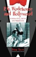 Taves, B:  P.G. Wodehouse and Hollywood di Brian Taves edito da McFarland