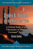 Stephen R. Donaldson and the Modern Epic Vision di Christine Barkley edito da McFarland and Company, Inc.