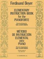Elementary Instruction for the Pianoforte/Metodo de Instruccion Elemental Para Piano di Ferdinand Beyer edito da G SCHIRMER